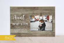 Load image into Gallery viewer, Personalized Aunt Picture Frame, Custom Birthday Gift For Aunt, Auntie Photo Frame, Favorite Aunt Gift   {Aunt - Partner in Crime}
