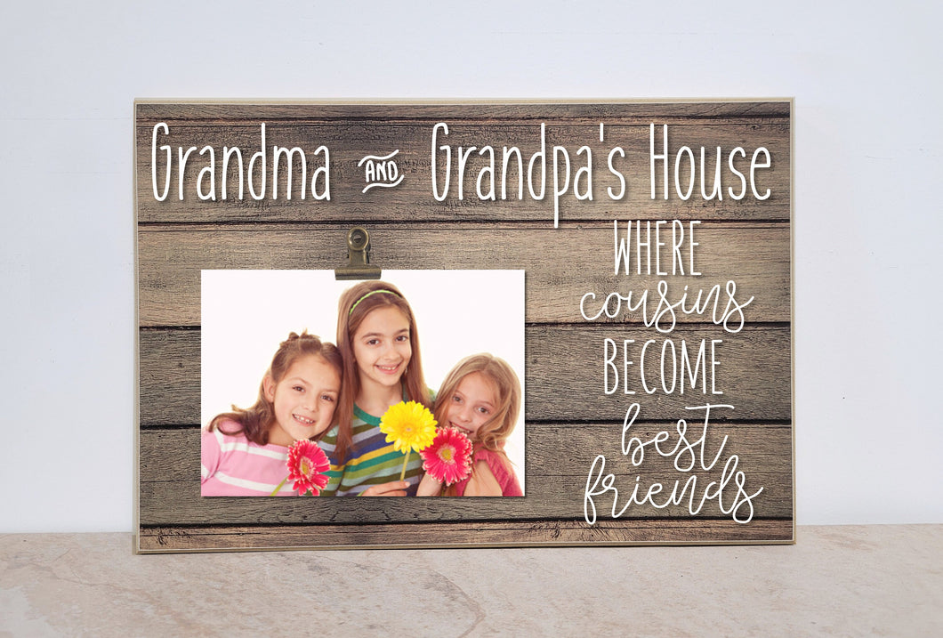 Grandma and Grandpa's House- Where Cousins Become Best Friends, Custom Photo Frame Grandparents Gift, Grandparents Day Gift For Grandparents