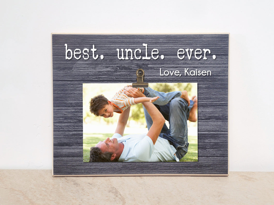 Best Uncle Ever, Personalized Photo Frame Gift For Uncle, Valentines Day Uncle Gift from Nephew, Niece, Custom Picture Frame with Photo Clip