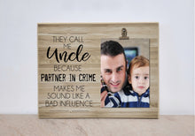 Load image into Gallery viewer, Personalized Uncle Picture Frame, Birthday Gift For Uncle  {Uncle Partner in Crime}  Photo Frame, Favorite Uncle Gift, Uncle Frame
