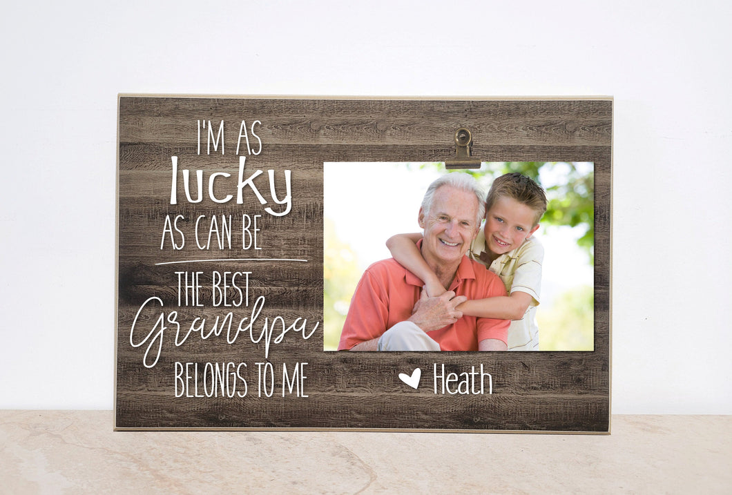 I'm As Lucky As Can Be, Custom Gift for Grandpa, Personalized Picture Frame, Christmas Gift for Papa, Pops, Poppie, etc, Father's Day