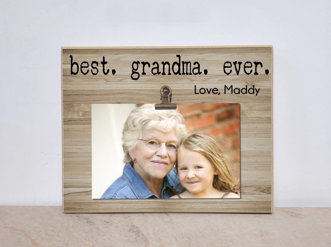 Best Grandma Ever, Personalized Photo Frame Gift For Grandma, Nana, Mimi, Gigi, Christmas  Gift Idea, Custom Picture Frame with Photo Clip