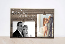 Load image into Gallery viewer, Father Daughter Wedding Picture Frame, Forever Your Little Girl Photo Frame, Wedding Gift from Bride, Personalized Father of the Bride Gift
