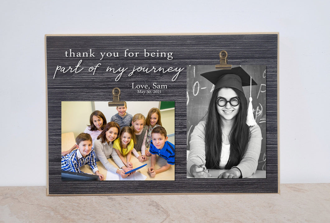 Graduation Thank You for Teacher, Mentor, Mom or Dad, Class of 2021, Thank You For Being Part of My Journey, Personalized Photo Frame