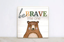 Load image into Gallery viewer, BE BRAVE Sign, Woodland Nursery Decor, Forest Nursery Wall Art, Baby Shower Gift Idea, Motivational Quote, Baby Boy Bedroom Deor, WS01
