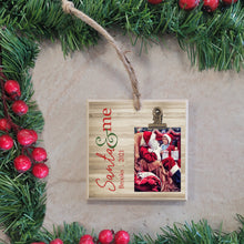 Load image into Gallery viewer, Santa &amp; Me Christmas Tree Ornament, Personalized Christmas Ornament, Santa and Me Picture Frame, Christmas Holiday Decoration, SAM02
