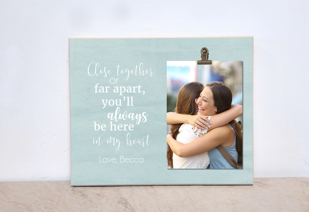Valentines Gift, Best Friend Photo Frame, Moving Away Gift, Custom Picture Frame  {Close Together Or Far Apart}   Birthday Gift For Friend