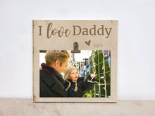 Load image into Gallery viewer, Personalized Photo Frame, Daddy Frame, Valentines Gift For Dad {I LOVE Daddy} Picture Frame, Dad Gift, Birthday Gift For Daddy, Wood Frame
