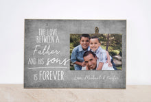 Load image into Gallery viewer, Valentines Day Gift For Dad - The Love Between a Father and Sons Is Forever, Father Son Gift, Custom Picture Frame, Dad Photo Frame
