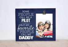 Load image into Gallery viewer, Pilot Gift Photo Frame  {My Favorite People Call Me}  Personalized Picture Frame, Valentines Day Gift For Dad, Custom Photo Frame, Dad Gift
