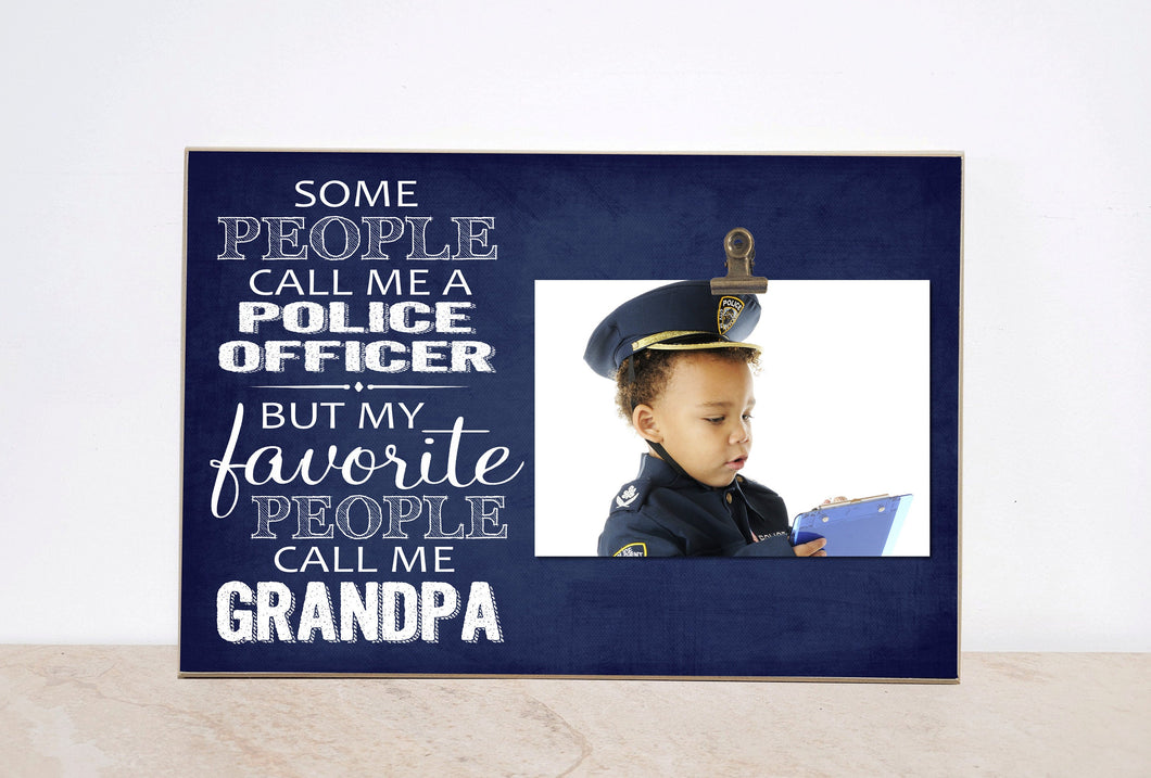 Gift For Grandpa, Police Officer Gift Idea For Grandpa, Personalized Photo Frame  {My Favorite People Call Me...}  Custom Picture Frame
