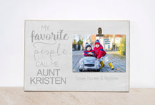 Load image into Gallery viewer, Personalized Photo Frame, Valentines Gift For Aunt {My Favorite People Call Me Auntie} Personalized Picture Frame, Auntie Gift, Custom Frame
