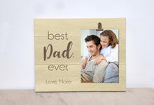 Load image into Gallery viewer, Personalized Gift For Dad, Best Dad Ever, Custom Photo Frame, Dad Picture Frame, Valentines Day Gift Idea For Dad, Dad&#39;s Birthday Gift
