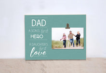 Load image into Gallery viewer, Father And Son, Father &amp; Daughter Picture Frame  {A Son&#39;s First Hero, Daughter&#39;s First Love} Custom Photo Frame, Valentines Day Gift for Dad
