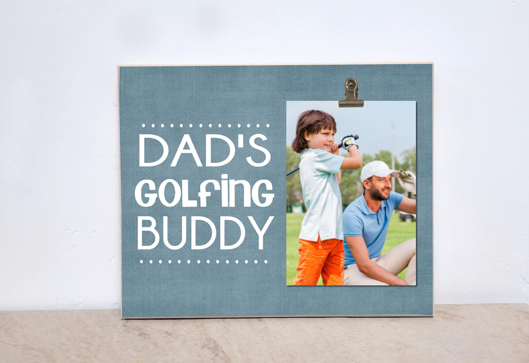 Gift For Golfer {Daddy's GOLFING Buddy} Picture Frame, Valentines Gift  For Dad, Sports Photo Frame, Personalized Frame, Custom Golf Frame