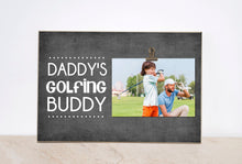 Load image into Gallery viewer, Gift For Golfer {Daddy&#39;s GOLFING Buddy} Picture Frame, Valentines Gift  For Dad, Sports Photo Frame, Personalized Frame, Custom Golf Frame
