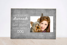 Load image into Gallery viewer, Girls Best Friend, Custom Photo Frame for Dog Lover, Pet Picture Frame
