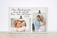 Load image into Gallery viewer, Mother Daughter Photo Frame, Mother Of The Bride Gift, Personalized Gift For Mom, Custom Picture Frame, Wedding Idea, Thank You Gift, 8x12

