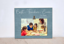 Load image into Gallery viewer, Personalized Teacher Gift, Teacher Appreciation Gift, Custom Photo Frame {Best. Teacher. Ever.}Personalized Frame Christmas Gift For Teacher
