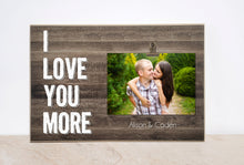 Load image into Gallery viewer, I LOVE YOU More Photo Frame, Birthday Gift For Her, Gift For Boyfriend - Girlfriend, Anniversary Gift For Him, Christmas Decoration
