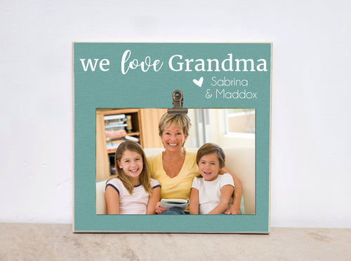 Christmas  Gift For Grandma, Personalized Photo Frame  {WE LOVE Grandma} Picture Frame, Custom Frame, Birthday Gift For Grandma