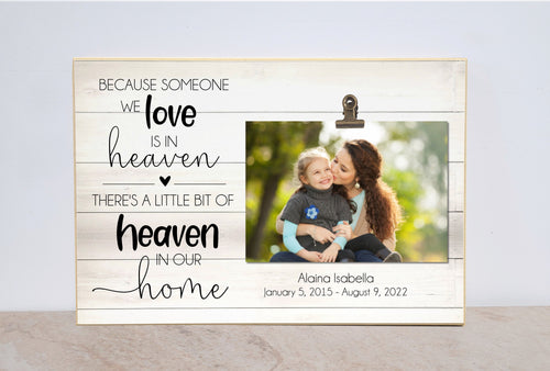 In Memory Of Frame, Because Some We Love is in Heaven, There's a Little Bit of Heaven in Our Home, In Loving Memory, Memorial Photo Frame