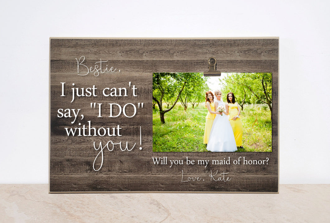 Will You Be My Bridesmaid Photo Frame, Bridesmaid Proposal, Bridesmaid Gift, Personalized Gift For Bridesmaid, Custom Wedding Picture Frame