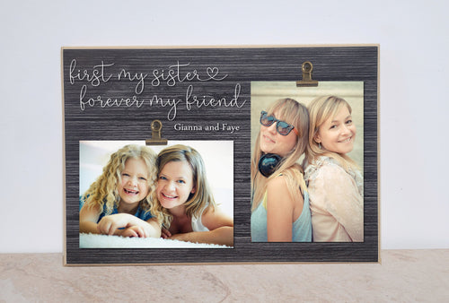 First My Sister, Forever My Friend, 2 Photo Picture Frame, Christmas Gift For Sister, Sister Picture Frame, Personalized Sisters Gift