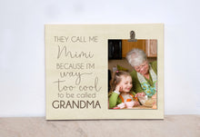 Load image into Gallery viewer, Christmas  Gift  For Grandma, Personalized Picture Frame  {I&#39;m Way Too Cool To Be Called Grandma}  Custom Photo Frame Present For Grandma
