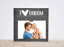 Load image into Gallery viewer, Personalized Photo Frame {I LOVE DADDY} Picture Frame, Personalized Present For Dad, Valentines, Birthday Gift Idea For Him, Custom Frame
