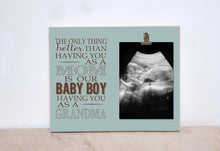 Load image into Gallery viewer, Gender Reveal to Grandparents, Pregnancy Reveal  {The Only Thing Better Than Having You As A Dad... Baby Boy... Grandpa} Custom Photo Frame
