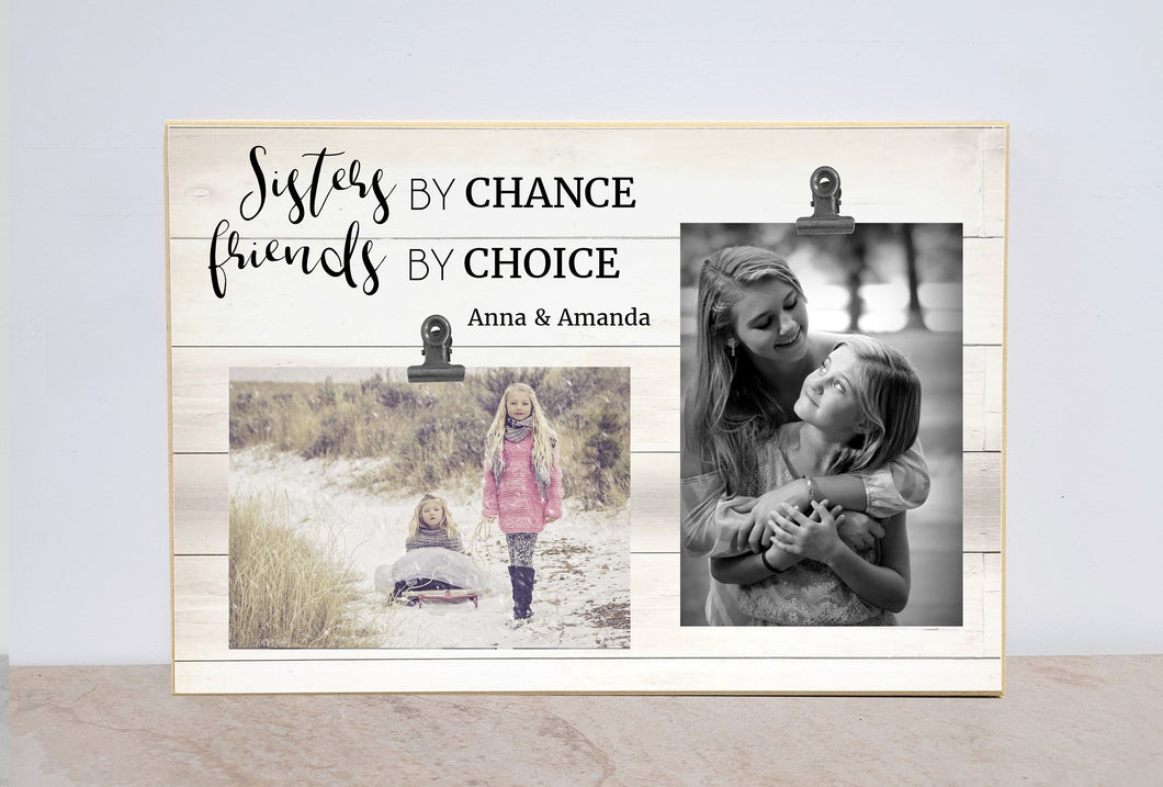 Sisters By Chance, Friends By Choice, Sisters Christmas Gift, Personalized Picture Frame Sisters Gift, Custom Photo Frame, Sister Frame