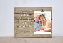 Load image into Gallery viewer, Only The Best Parents Get Promoted to Grandparents Photo Frame, New Grandparent Gift, Pregnancy Announcement Gift For Grandparents, 8x10 **
