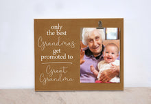 Load image into Gallery viewer, Only The Best Grandma&#39;s Get Promoted, Great Grandma Photo Frame, Christmas Gift Idea For Grandma, Picture Frame, Gift For Great Grandma
