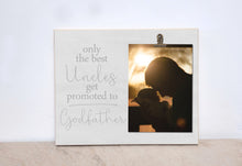 Load image into Gallery viewer, Baptism Gift Idea, Godfather Gift, Personalized Picture Frame Gift For Godparent  {Best Uncles Promoted To GODFATHER} Custom Photo Frame
