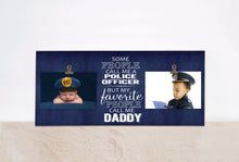 Load image into Gallery viewer, Police Officer Picture Frame Gift For Dad  {...My Favorite People Call Me Daddy}  Wooden Photo Frame, Valentines Day Gift For Police Officer
