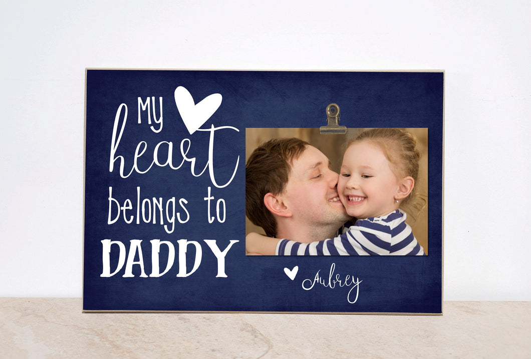 Dad Picture Frame, Gift For Dad, Personalized Photo Frame  {My Heart Belongs To Daddy} Valentines Day Gift Idea, Wood Frame, Custom Frame
