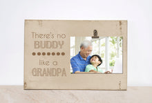 Load image into Gallery viewer, Grandpa Photo Frame, Wood Photo Frame  {There&#39;s No Buddy Like A ...}  PERSONALIZED Picture Frame Gift For Grandpa, Christmas Present Idea
