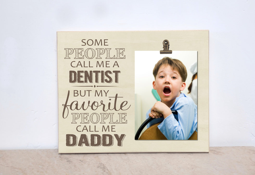 Valentines Day Gift For Dentist, Gift For Dad Photo Frame {Favorite People Call Me} Wood Picture Frame, Father's Day Gift Idea, Dentist Dad