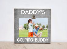 Load image into Gallery viewer, Sports Photo Frame Gift For Dad {Daddy&#39;s GOLFING Buddy} Personalized Picture Frame, Valentines Day Gift, Gift For Golfers, Gift For Him
