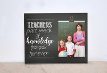 Load image into Gallery viewer, Teacher Gift Idea, Photo Frame, Custom Picture Frame, Gift For Teacher Appreciation, Classroom Decoration- Teachers Plant Seeds of Knowledge
