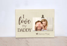 Load image into Gallery viewer, Daddy Photo Frame, Personalized Gift, Valentines Day Gift Idea For Dad  { I Love My Daddy } Custom Picture Frame, Gift For Dad&#39;s Birthday
