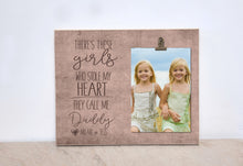 Load image into Gallery viewer, Valentines Day Gift For Dad, Custom Picture Frame, Personalized Photo Frame  {There&#39;s These Girls Stole My Heart}  Dad&#39;s Birthday Gift
