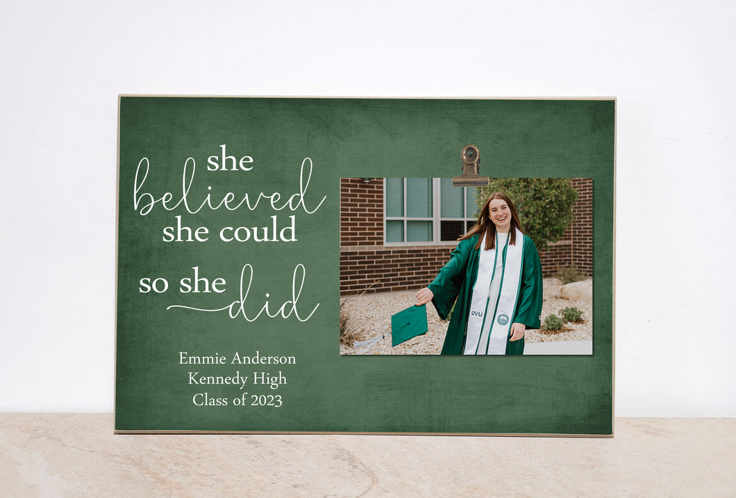 Graduation Picture Frame Gift For Her{She Believed She Could, So She Did}Graduation Frame, Graduation Gift, High School Grad, Class of 2022