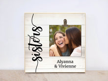 Load image into Gallery viewer, Sisters Personalized Photo Frame, Wooden Picture Frame, Valentine Gift For Sister, Birthday Gift for Sister, Girls Bedroom or Dorm Decor
