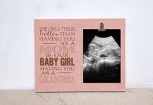 Load image into Gallery viewer, Gender Reveal to Grandparents, It&#39;s A Girl!  {Only Thing Better Than Having You as Parents is our Baby GIRL Having You as Grandparents}
