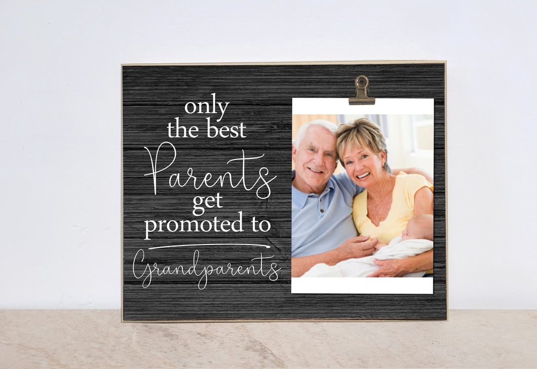 Only The Best Parents Get Promoted to Grandparents Photo Frame, New Grandparent Gift, Pregnancy Announcement Gift For Grandparents, 8x10 **
