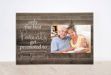 Load image into Gallery viewer, Only The Best Parents Get Promoted to Grandparents Photo Frame, New Grandparent Gift, Pregnancy Announcement Gift For Grandparents, 8x10 **
