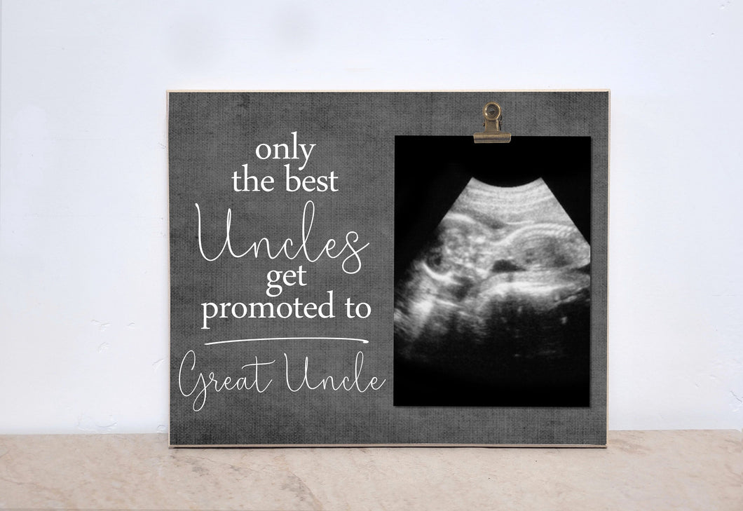 Only The Best Uncles Get Promoted to Great Uncle,  Photo Frame Gift For Uncle, Great Uncle, Pregnancy Reveal, Promotion, Announcement Frame