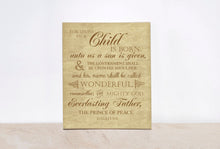 Load image into Gallery viewer, For Unto Us A Child Is Born; Christian Christmas Decoration Scripture Sign, Holiday Decor, Nativity Scene Decoration, 8x10 or 11x14 Sign

